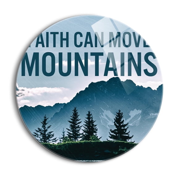 Faith Move Mountains Blue Mountain Scene 24 inch Glass Round Wall Hanging Sign
