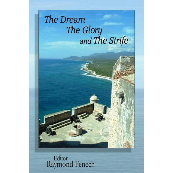 The Dream The Glory and The Strife, (Paperback)