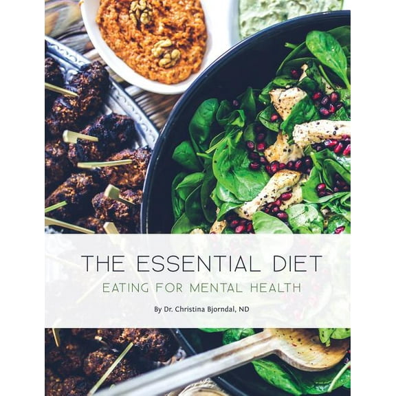 The Essential Diet: Eating for Mental Health, (Paperback)