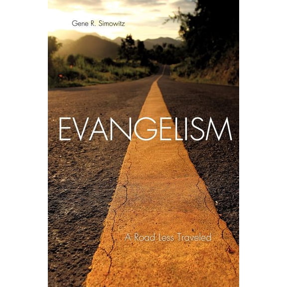 Evangelism: A Road Less Traveled, (Paperback)
