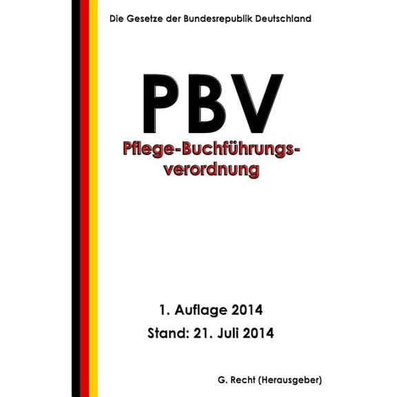 Pflege-Buchführungsverordnung - PBV (Paperback)