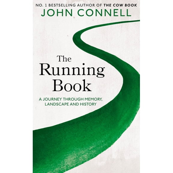 The Running Book : A Journey Through Memory, Landscape and History (Hardcover)