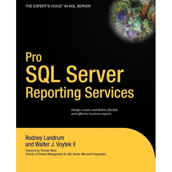 Expert's Voice Pro SQL Server Reporting Services, (Paperback)