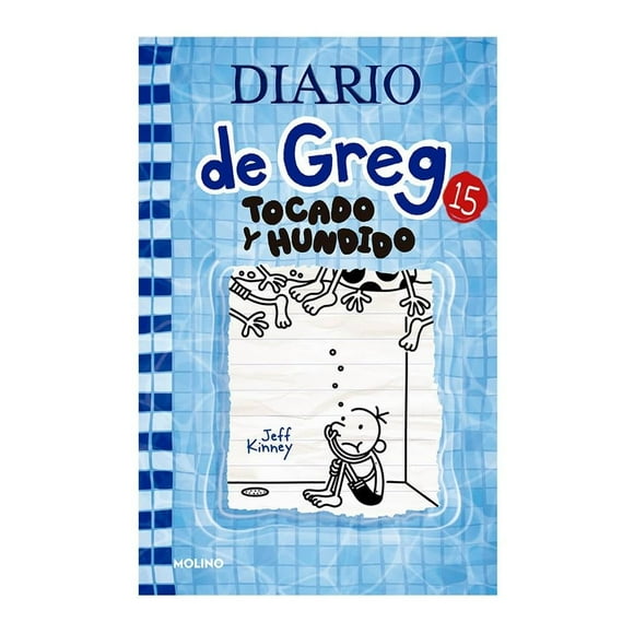 Diario de Greg 15. Tocado y Hundido Molino Jeff Kinney