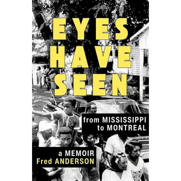 Baraka Nonfiction Eyes Have Seen: From Mississippi to Montreal, (Paperback)