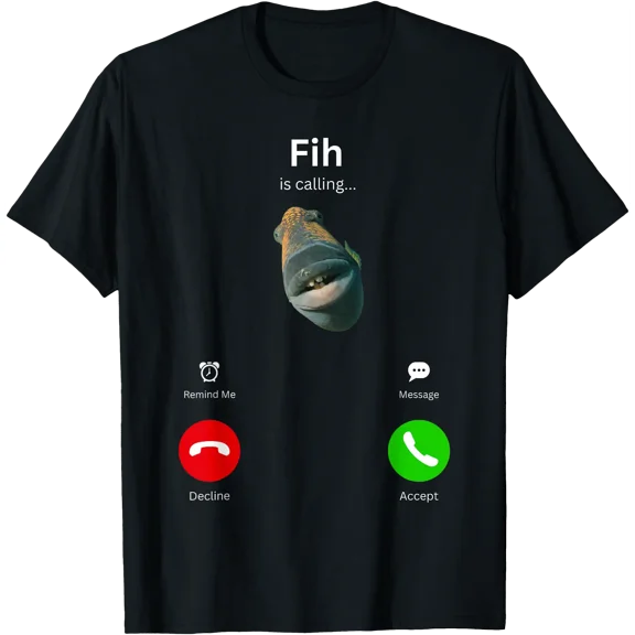Fih is Calling Funny Misspelled Fish Meme Fih Fish Calling T-Shirt