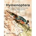 thumbnail image 2 of Hymenoptera: The Natural History and Diversity of Wasps, Bees and Ants, (Hardcover), 2 of 4