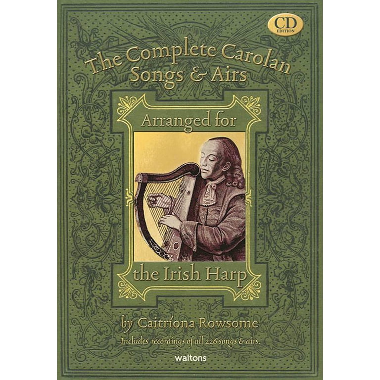【楽譜】The Complete Carolan Songs & Airs The Complete Carolan Songs & Airs: Arranged for the Irish Harp