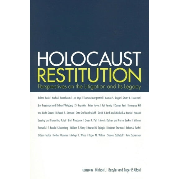 Holocaust Restitution: Perspectives on the Litigation and Its Legacy, (Paperback)