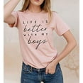 thumbnail image 3 of Life is Better with My Boys Shirts for Women Mom Letters Graphic T Shirt Funny Short Sleeve Casual Mama Tops Tees, 3 of 4