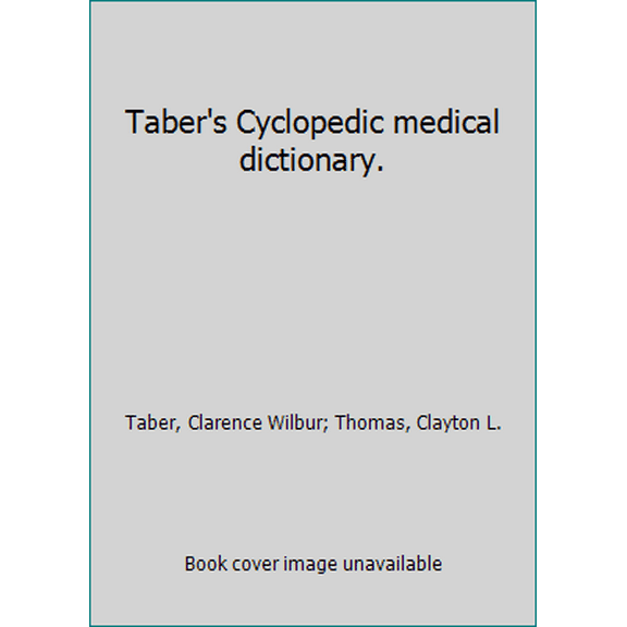 Pre-Owned Taber's Cyclopedic medical dictionary. (Hardcover) 0803683073 9780803683075