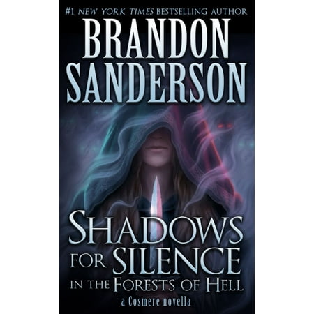 Shadows for Silence in the Forests of Hell -