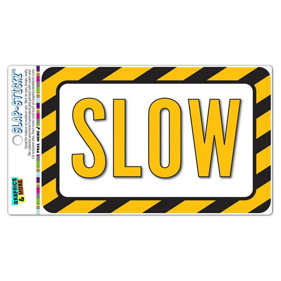 Slow Drive Slow Caution SLAP-STICKZ(TM) Automotive Car Window Locker Bumper Sticker