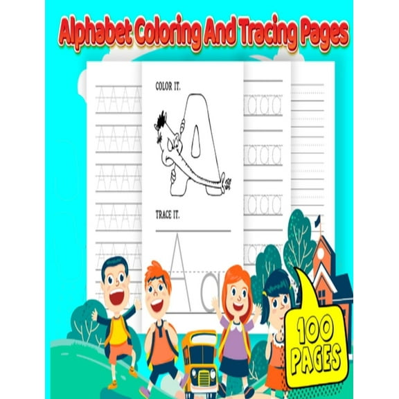 Alphabet coloring and tracing pages: Kids Tracing Practice Worksheets for children ages 3-5 and up Trace the letters of the alphabet and sight words (on the fly) (Paperback)