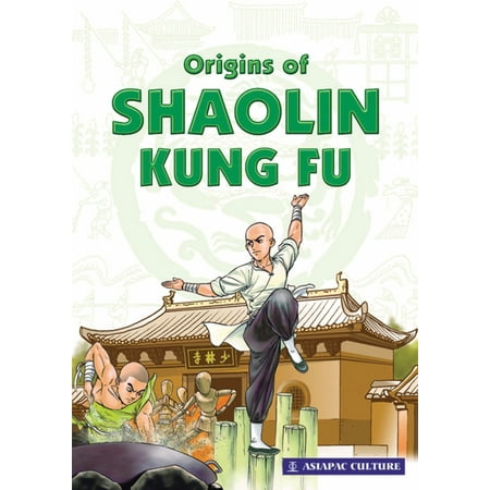 Origins of Shaolin Kung Fu - eBook (Best Kung Fu School In China)