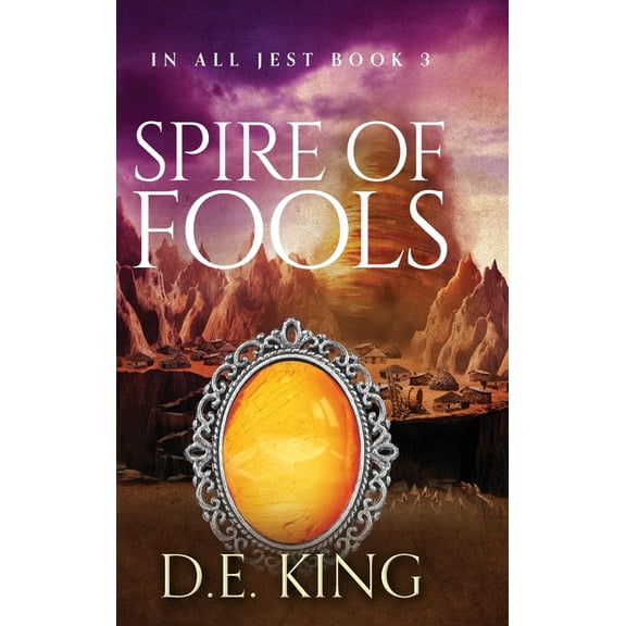 In All Jest Spire Of Fools, Book 3, (Hardcover)