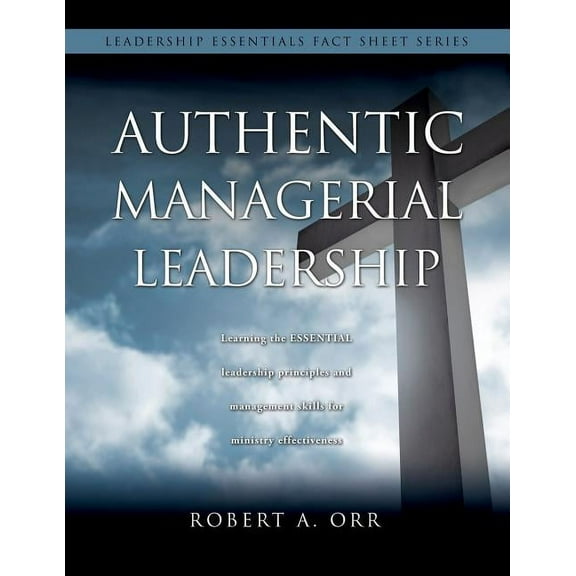 Authentic Managerial Leadership, (Paperback)