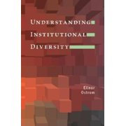 Princeton Paperbacks Understanding Institutional Diversity, (Paperback)