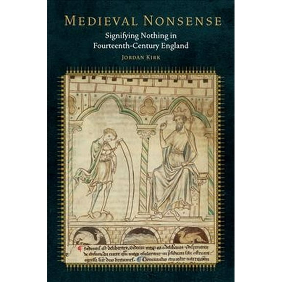 Fordham Medieval Studies: Medieval Nonsense: Signifying Nothing in Fourteenth-Century England (Paperback)