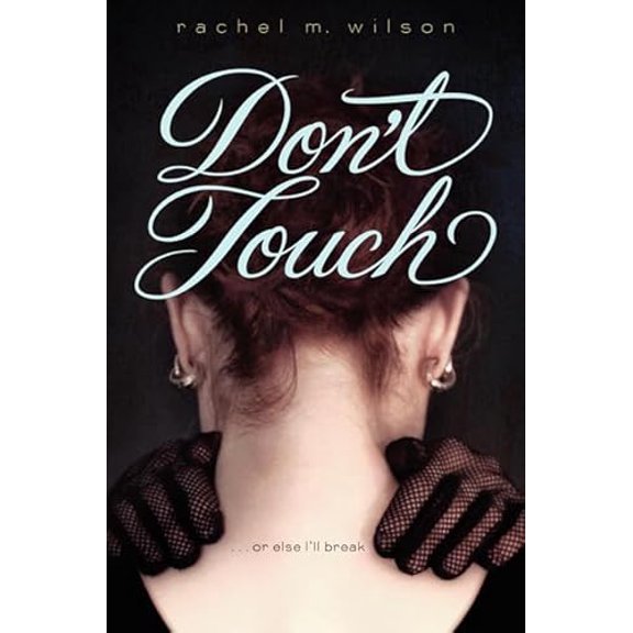 Pre-Owned Don't Touch: A Moving YA Romance About Courage, First Love, and Letting Someone In, 9780062220936, 0062220934, Hardcover,