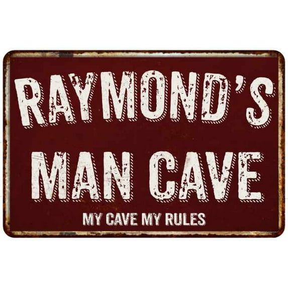 RAYMOND'S Man Cave Red Grunge Sign 8 x 12 High Gloss Metal Sign 208120003428