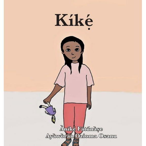 Kíkẹ́, (Hardcover)