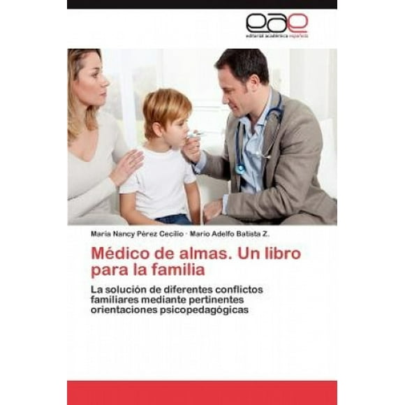 Médico de almas. Un libro para la familia [Spanish]