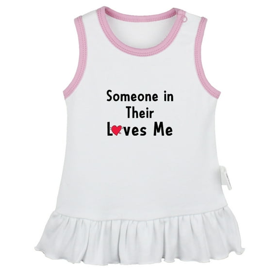 Someone In Their Loves Me Funny Dresses For Baby, Newborn Babies Skirts, Infant Princess Dress, 0-24M Kids Graphic Clothes (White Sleeveless Dresses, 6-12 Months)