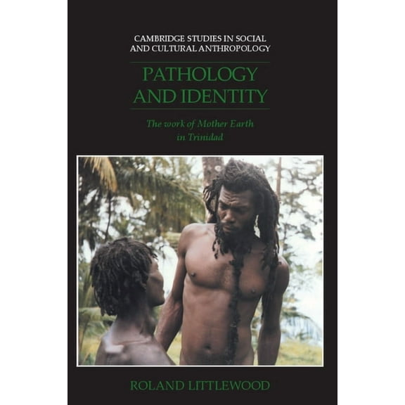 Cambridge Studies in Social and Cultural Pathology and Identity, Book 90, (Hardcover)