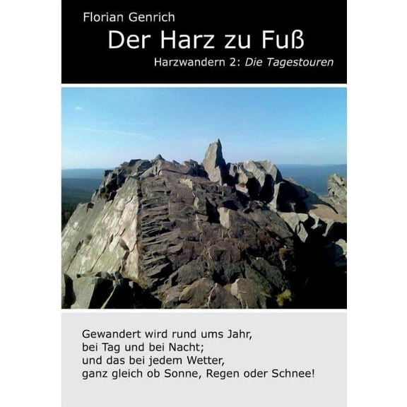 Der Harz zu Fuß: Die Tagestouren, (Paperback)