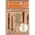 thumbnail image 1 of Pre-Owned How to Dissect: Exploring With Probe And Scalpel (Paperback) 0668059419 9780668059411, 1 of 1