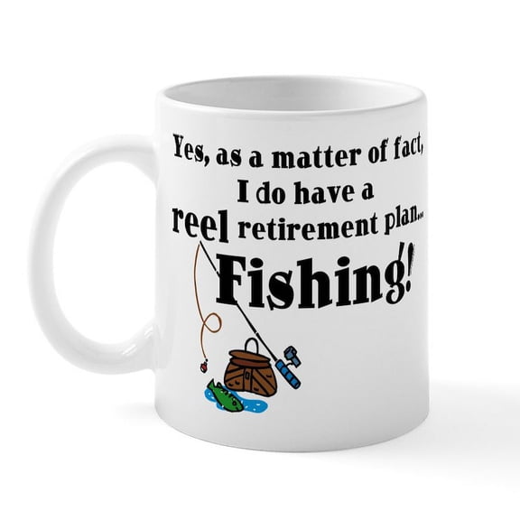CafePress - Reel Retirement Plan Mug - 11 oz Ceramic Mug - Novelty Coffee Tea Cup