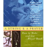 String and a Prayer: How to Make and Use Prayer Beads (Paperback)