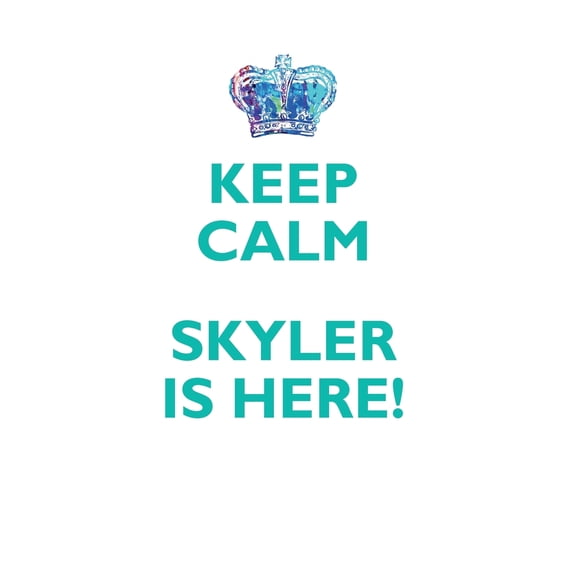 KEEP CALM, SKYLER IS HERE AFFIRMATIONS WORKBOOK Positive Affirmations Workbook Includes : Mentoring Questions, Guidance, Supporting You