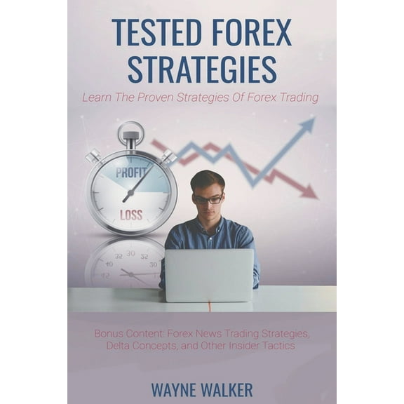 Tested Forex Strategies, (Paperback)