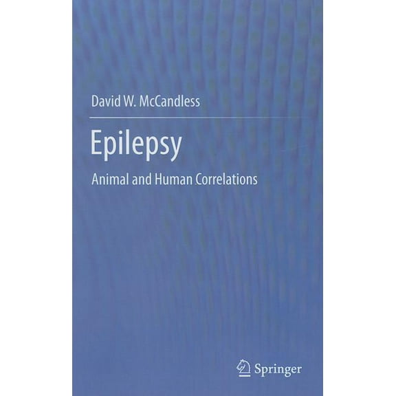 Epilepsy: Animal and Human Correlations, (Hardcover)