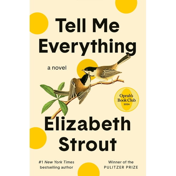Tell Me Everything: Oprah's Book Club: A Novel (Hardcover)