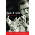 thumbnail image 2 of Charles W. Colson: A Life Redeemed, (Paperback), 2 of 2