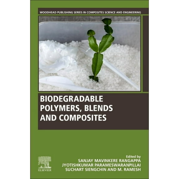 Woodhead Publishing Composites Science a Biodegradable Polymers, Blends and Composites, (Paperback)