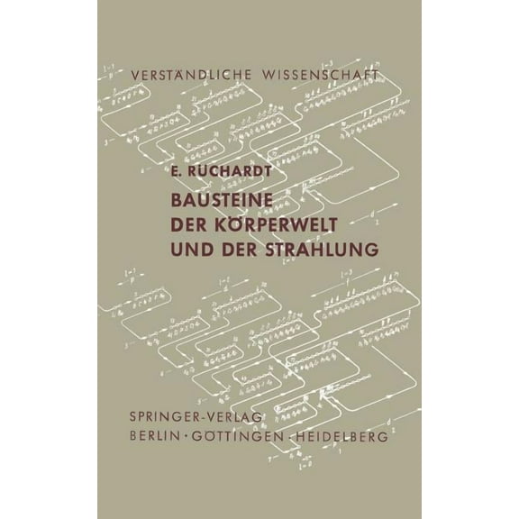 Verständliche Wissenschaft Bausteine Der Körperwelt Und Der Strahlung, Book 71, (Paperback)