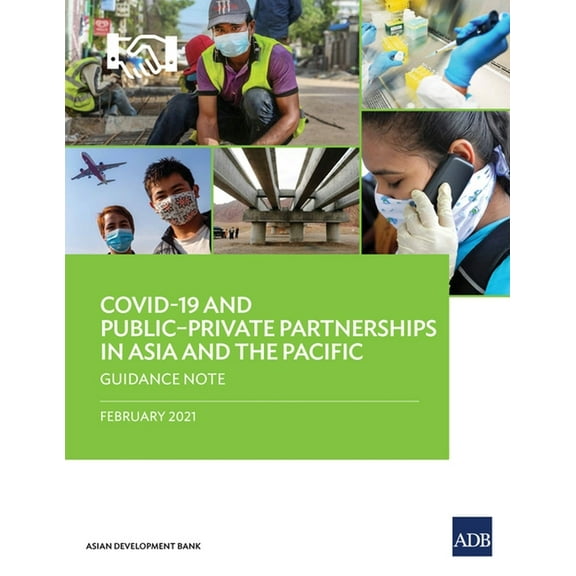 Covid-19 and Public-Private Partnerships in Asia and the Pacific: Guidance Note, (Paperback)