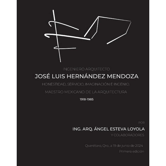 Ingeniero Arquitecto JosÃ© Luis HernÃ¡ndez Mendoza, (Paperback)