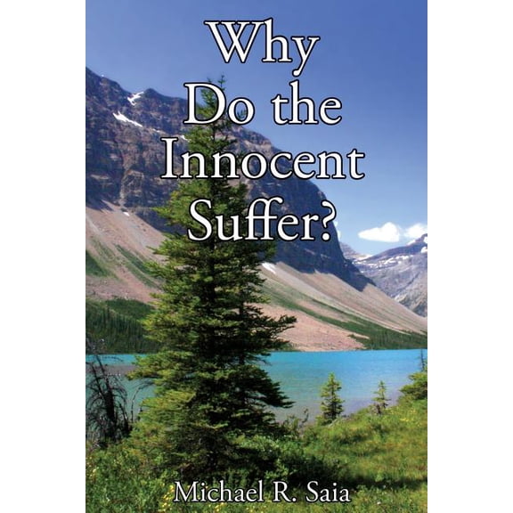 Why Do the Innocent Suffer?, (Paperback)