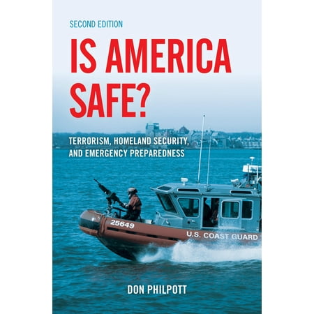 Homeland Security Seal - Is America Safe? : Terrorism, Homeland Security, and Emergency Preparedness