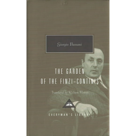 Everyman's Library Contemporary Classics: The Garden of the Finzi-Continis : Introduction by Tim Parks (Hardcover)