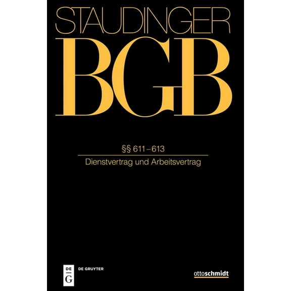 §§ 611-613: (Dienstvertrag Und Arbeitsvertrag), (Hardcover)