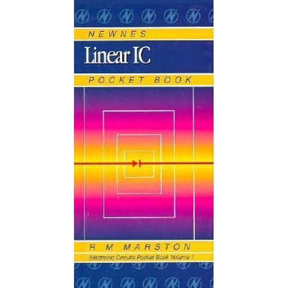 Pre-Owned Newnes Electronics Circuits Pocket Book (Linear IC) (Volume 1) (Newnes Pocket Books, Volume 1) (Hardcover) 0750601329 9780750601320