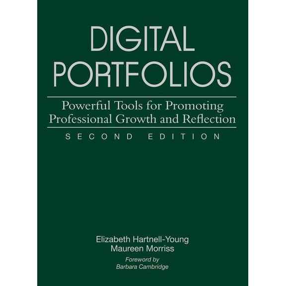 Digital Portfolios: Powerful Tools for Promoting Professional Growth and Reflection, (Hardcover)