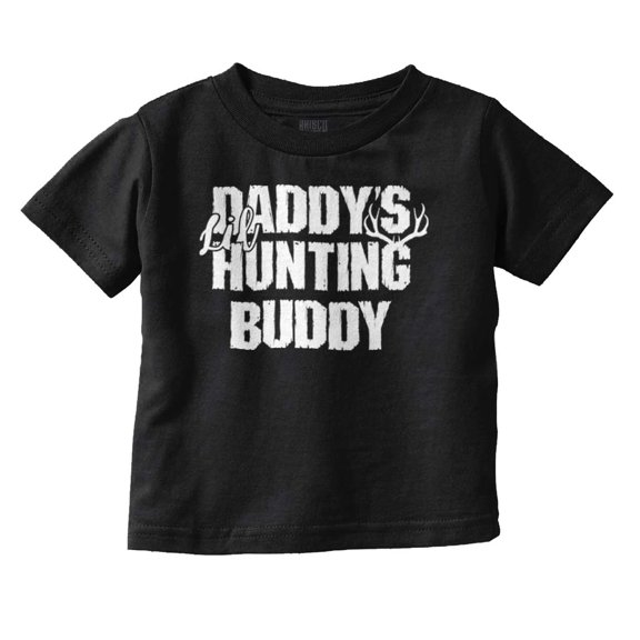 Cute Daddy's Little Hunting Buddy Toddler Boy Girl T Shirt Infant Toddler Brisco Brands 12M