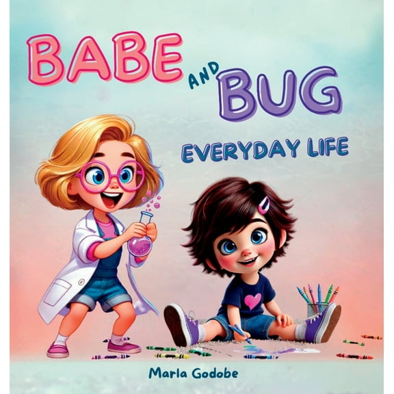 Babe and Bug Everyday Life, (Hardcover)